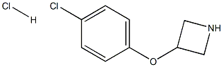 3-(4-chlorophenoxy)azetane hydrochloride