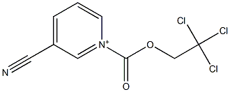 1-(2,2,2-Trichloroethoxycarbonyl)-3-cyanopyridinium