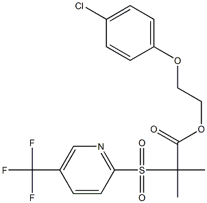 2-(4-chlorophenoxy)ethyl 2-methyl-2-{[5-(trifluoromethyl)-2-pyridyl]sulfonyl}propanoate