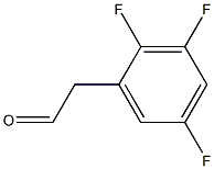 2-(2,3,5-trifluorophenyl)acetaldehyde
