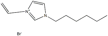 1-乙烯基-3-己基咪唑溴盐