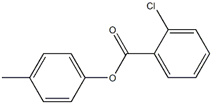 Benzoic acid,2-chloro-, 4-methylphenyl ester