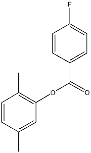 723261-55-0 2,5-dimethylphenyl 4-fluorobenzoate