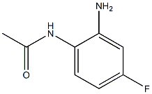 N-(2-氨基-4-氟苯基)乙酰胺,22380-13-8,结构式