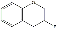 2H-1-Benzopyran,3-fluoro-3,4-dihydro-(9CI) Structure