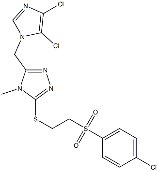 3-({2-[(4-chlorophenyl)sulfonyl]ethyl}thio)-5-[(4,5-dichloro-1H-imidazol-1-yl)methyl]-4-methyl-4H-1,2,4-triazole Structure