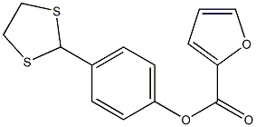 4-(1,3-dithiolan-2-yl)phenyl 2-furoate Structure