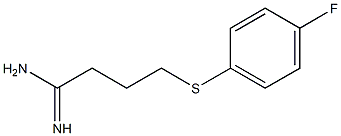 4-[(4-fluorophenyl)sulfanyl]butanimidamide