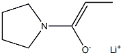 リチウム(Z)-1-(1-ピロリジニル)-1-プロペン-1-オラート 化学構造式