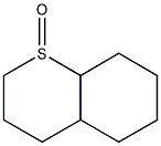 Octahydro-2H-1-benzothiopyran 1-oxide