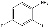 4-氟-2-碘苯胺 结构式
