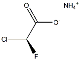 [S,(-)]-Chlorofluoroacetic acid ammonium salt Struktur