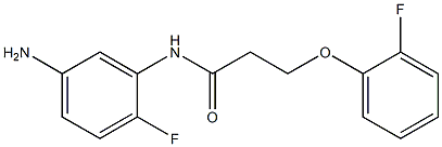 N-(5-amino-2-fluorophenyl)-3-(2-fluorophenoxy)propanamide 结构式