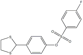4-(1,3-dithiolan-2-yl)phenyl 4-fluorobenzenesulfonate Structure
