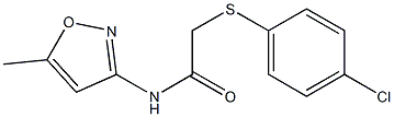 2-[(4-chlorophenyl)sulfanyl]-N-(5-methyl-3-isoxazolyl)acetamide Structure