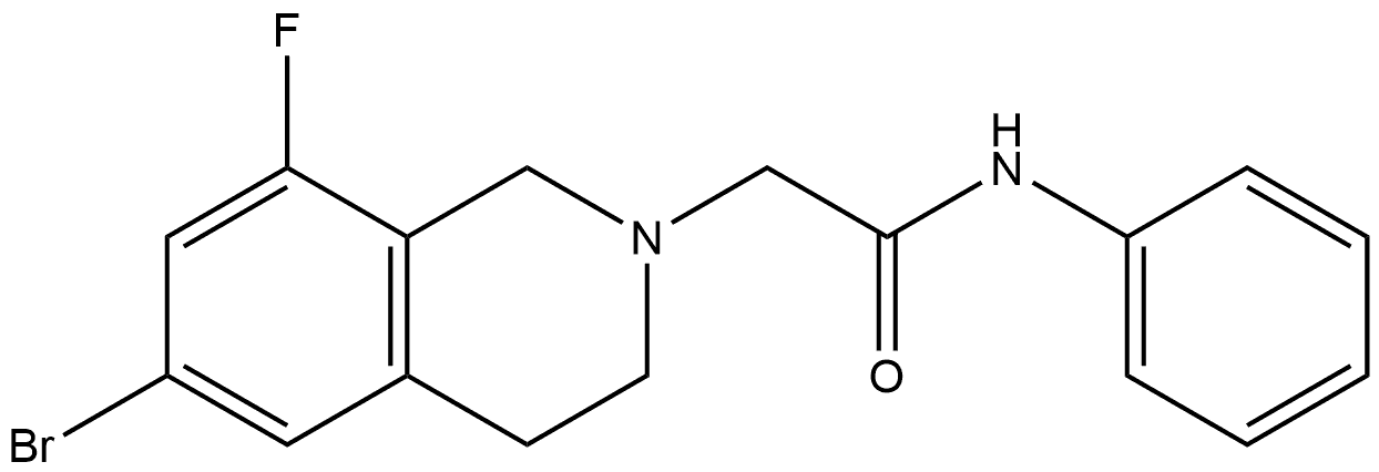 6-Bromo-8-fluoro-3,4-dihydro-N-phenyl-2(1H)-isoquinolineacetamide 结构式