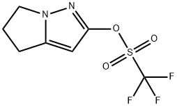 5,6-二氢-4H-吡咯并[1,2-B]吡唑-2-基三氟甲磺酸酯, 2648291-69-2, 结构式