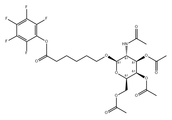 (2R,3R,4R,5R,6R)-5-乙酰氨基-2-(乙酰氧基甲基)-6-[[6-氧代-6-(全氟苯氧基)己基]氧基]四氢-2H-吡喃-3,4-二基二乙酸酯 结构式