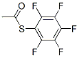 Thioacetic acid S-(pentafluorophenyl) ester 结构式