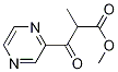 Methyl 2-Methyl-3-oxo-3-(pyrazin-2-yl)propanoate|2-甲基-3-氧代-3-(吡嗪-2-基)丙酸甲酯