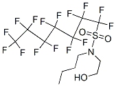 N-butyl-1,1,2,2,3,3,4,4,5,5,6,6,7,7,7-pentadecafluoro-N-(2-hydroxyethyl)heptane-1-sulphonamide|