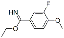 Benzenecarboximidic acid, 3-fluoro-4-methoxy-, ethyl ester (9CI) Structure