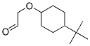 [[4-(1,1-dimethylethyl)cyclohexyl]oxy]acetaldehyde 结构式
