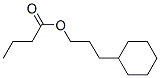 3-cyclohexylpropyl butyrate 结构式